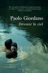 Couverture Dévorer le ciel de Paolo Giordano