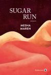 Couverture Sugar Run de Mesha Maren