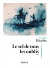 Couverture Le sel de tous les oublis de Yasmina Khadra