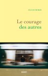 Couverture Le courage des autres de Hugo Boris