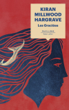 Couverture Les Graciées de Kiran Millwood Hargrave